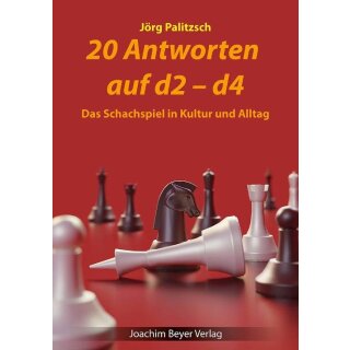 Jörg Palitzsch: 20 Antworten auf d2-d4