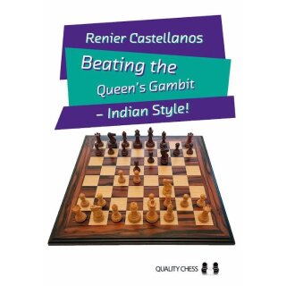 Renier Castellanos: Beating the Queen’s Gambit – Indian Style!