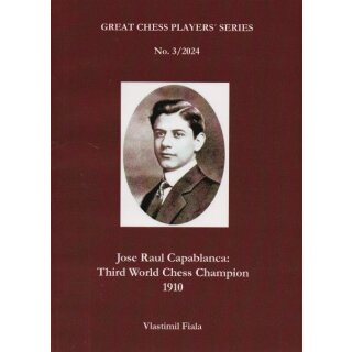 Vlastimil Fiala: Jose Raul Capablanca 1910