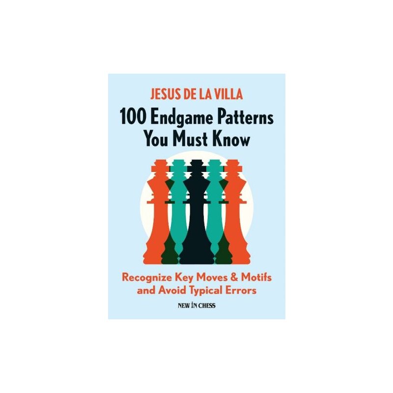 The 100 Endgames You Must Know Workbook: Practical Endgame Exercises for  Every Chess Player