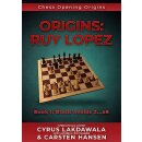 Carsten Hansen, Cyrus Lakdawala: Origins: Ruy Lopez 1