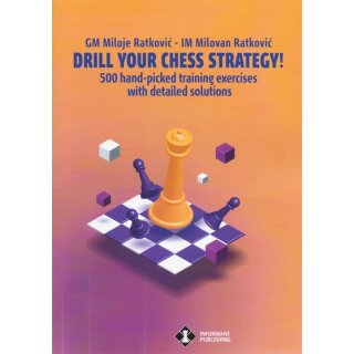 Miloje Ratkovic, Milovan Ratkovic: Drill Your Chess Strategy