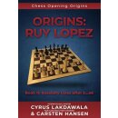 Carsten Hansen, Cyrus Lakdawala: Origins: Ruy Lopez 2