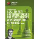 Felix Blohberger: 1.Sf3 Reti-Großmeisterkurs - Band...