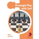 Milos Pavlovic: Strategic Play with 1.e4