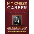 José Raul Capablanca: My Chess Career:...