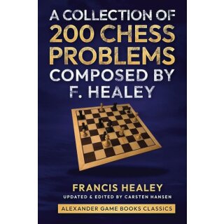 Carsten Hansen, Francis Healey: A Collection of 200 Chess Problems (AGBC 25)