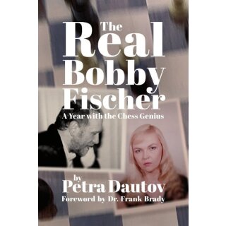 Petra Dautov: The Real Bobby Fischer