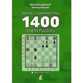 Ryszard Czajkowski, Andrzej Nowicki: Mating Combinations - 1400 Chess Puzzles