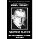 Sergej Voronkow: Alexander Alekhine - Vol. 1