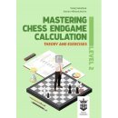 Adrian Michaltschischin,Tadej Sakelsek: Mastering Chess...